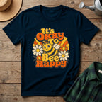 It's Okay To Bee Happy T-Shirt
