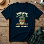 Witness Plant-Ection T-Shirt