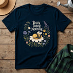 Busy Doing Nothing T-Shirt