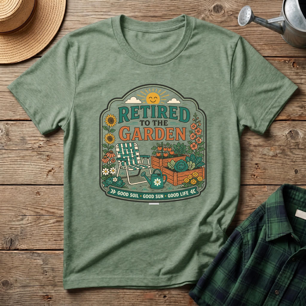Retired to the Garden T-Shirt