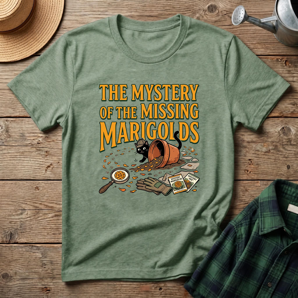 Mystery of the Missing Marigolds T-Shirt
