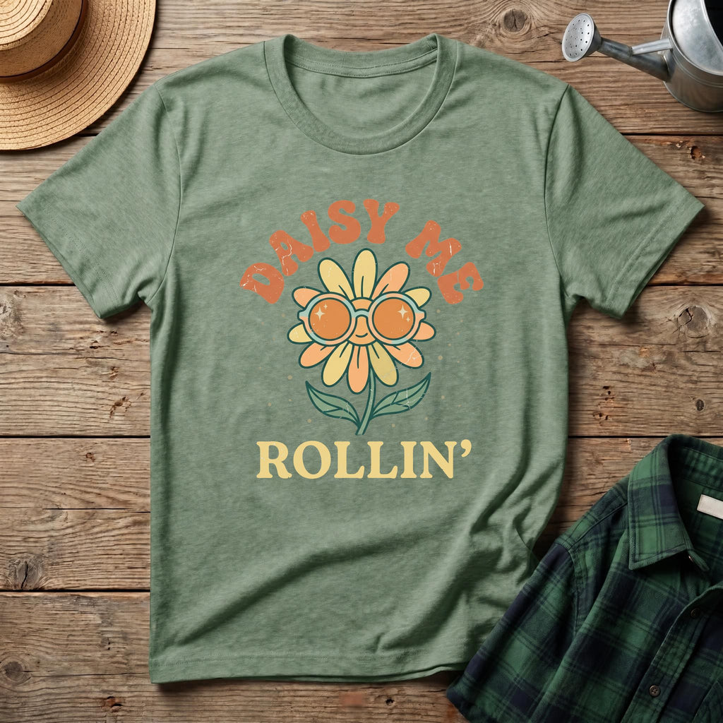 Daisy Me Rollin T-Shirt