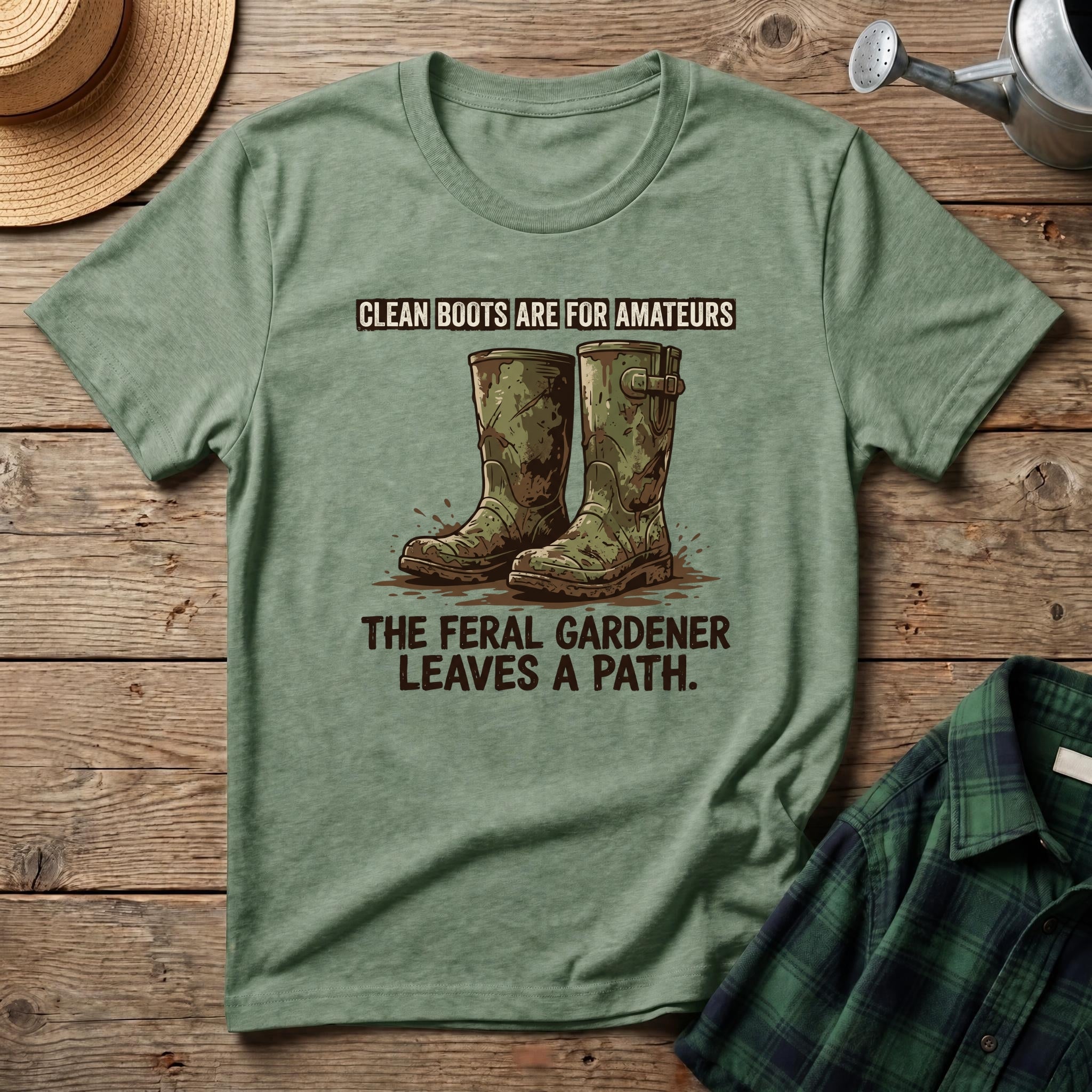 Clean Boots Are For Amateurs T-Shirt