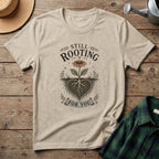 Still Rooting For You T-Shirt