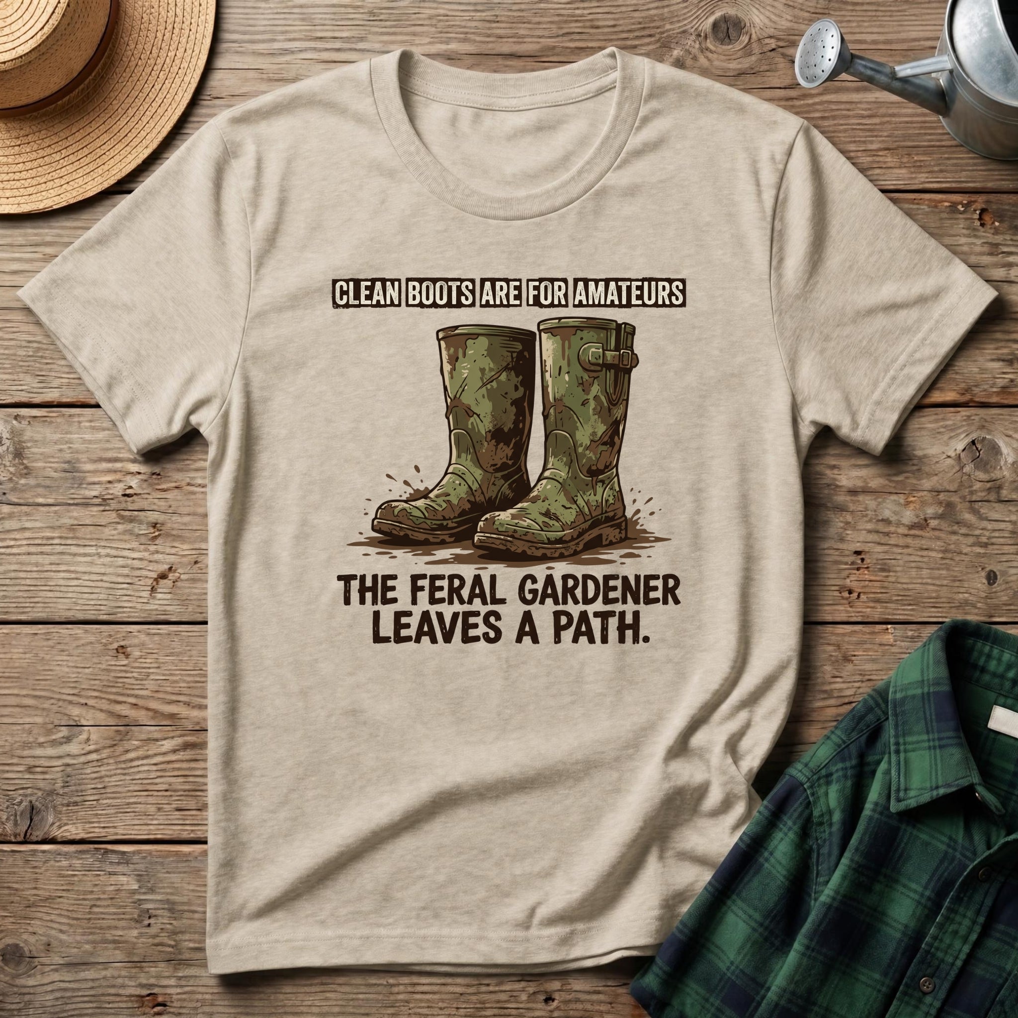 Clean Boots Are For Amateurs T-Shirt
