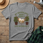 My Houseplants Aren't Perfect T-Shirt