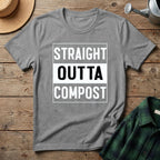 Straight Outta Compost T-Shirt