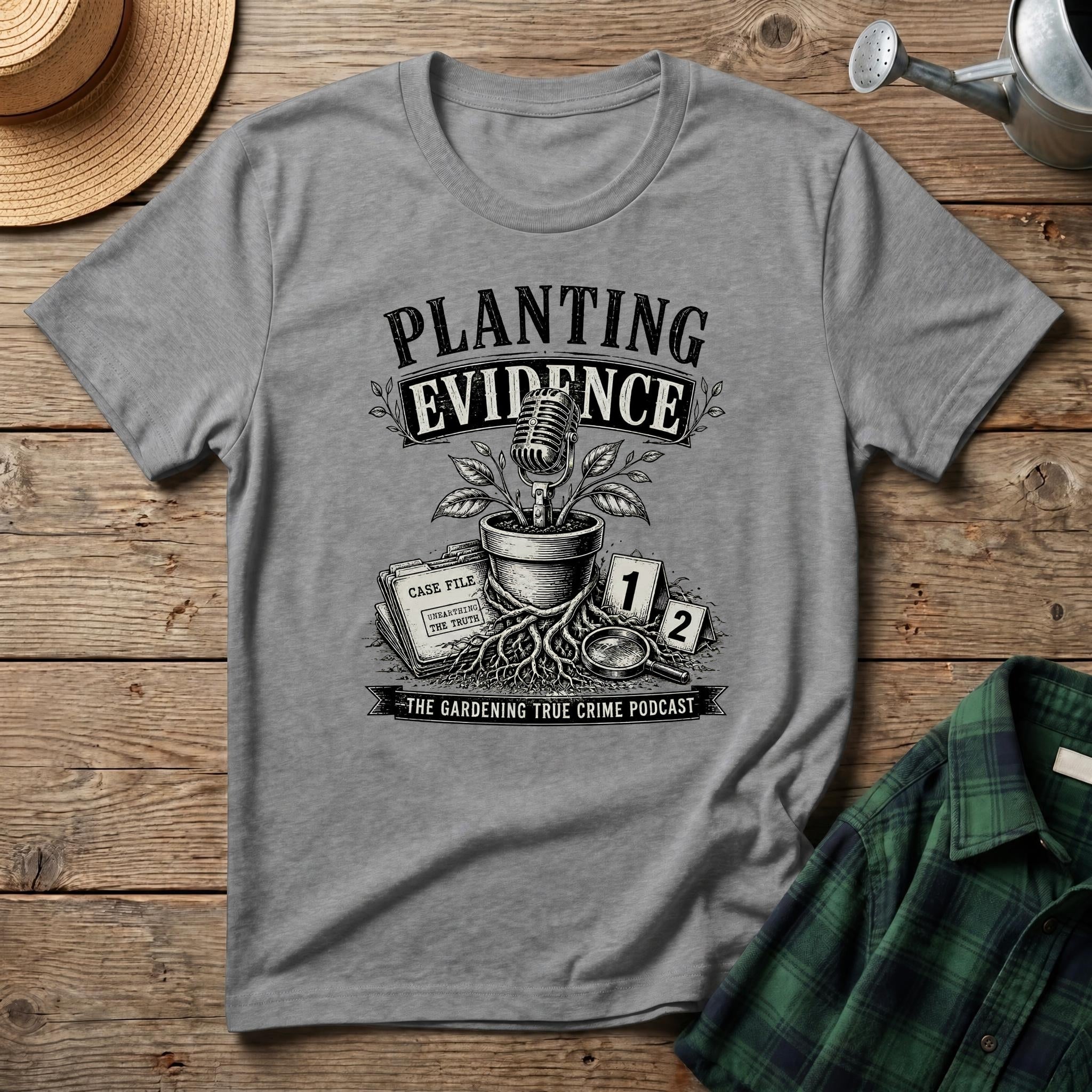 Planting Evidence True Crime T-Shirt