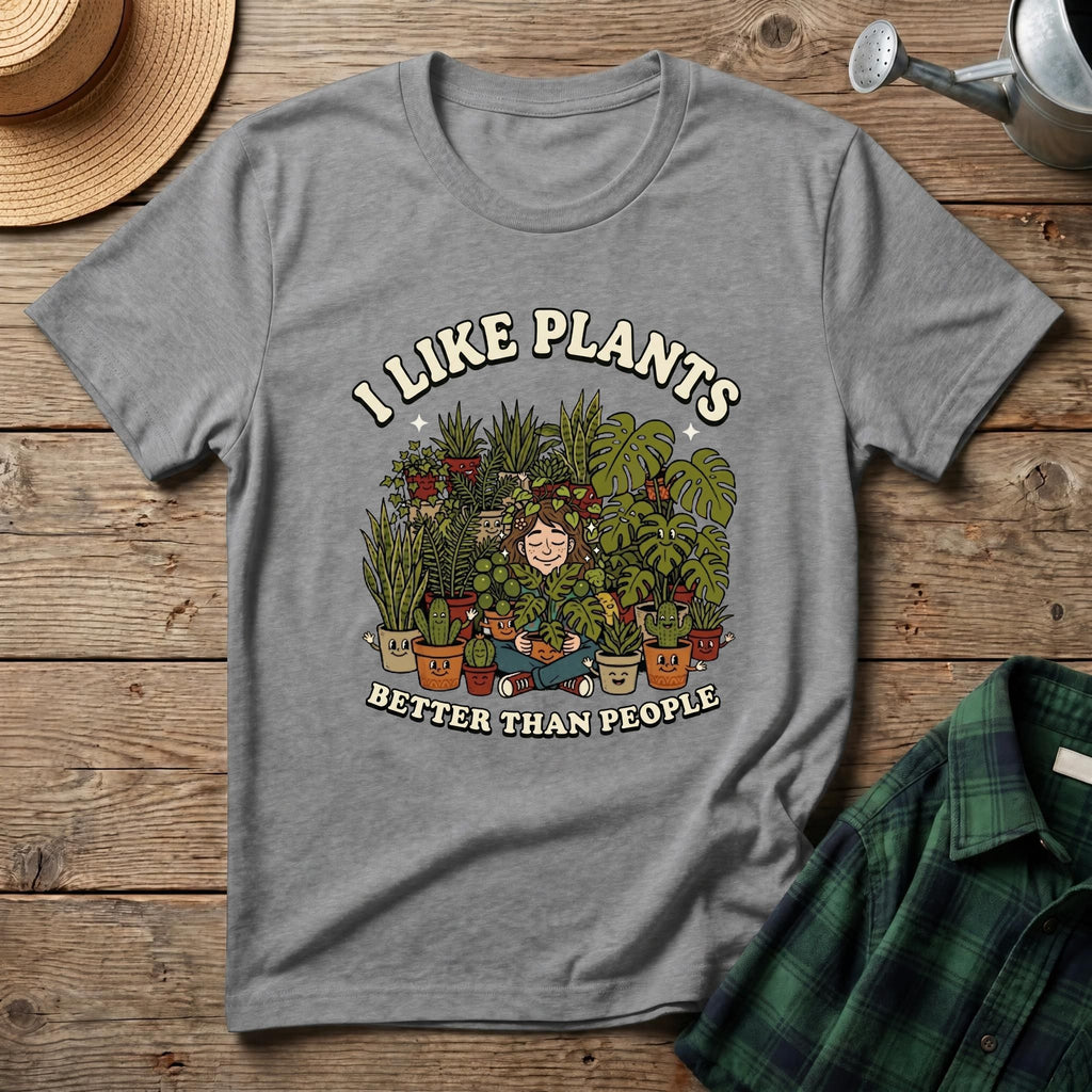 I Like Plants Better Than People T-Shirt