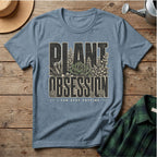 Plant Obsession T-Shirt