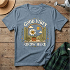 Good Vibes Grow Here T-Shirt