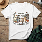Weed It and Reap T-Shirt