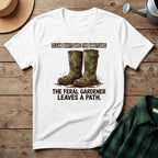 Clean Boots Are For Amateurs T-Shirt