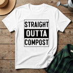 Straight Outta Compost T-Shirt