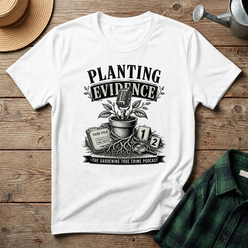 Planting Evidence True Crime T-Shirt