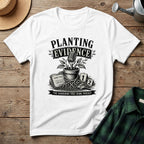 Planting Evidence True Crime T-Shirt