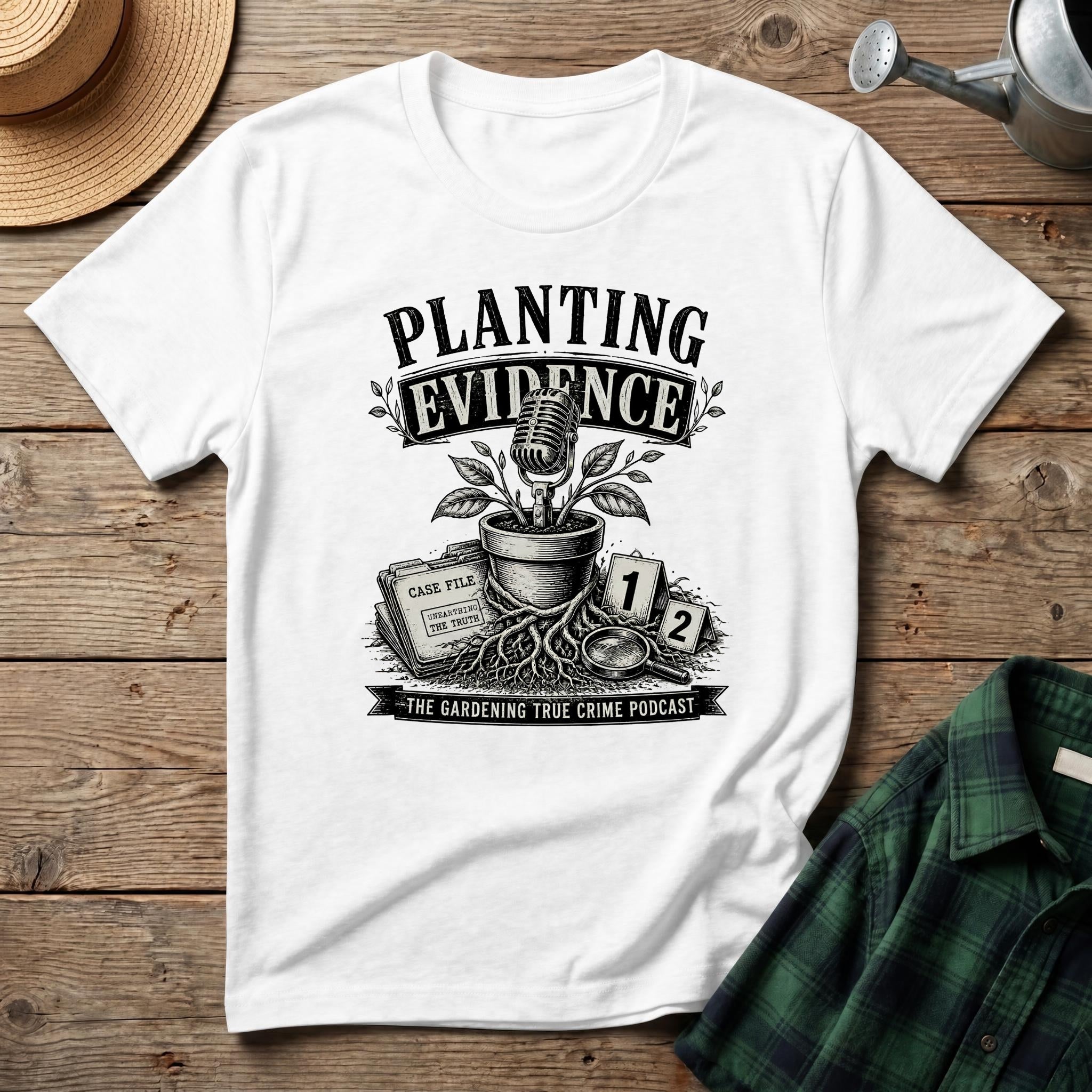 Planting Evidence True Crime T-Shirt