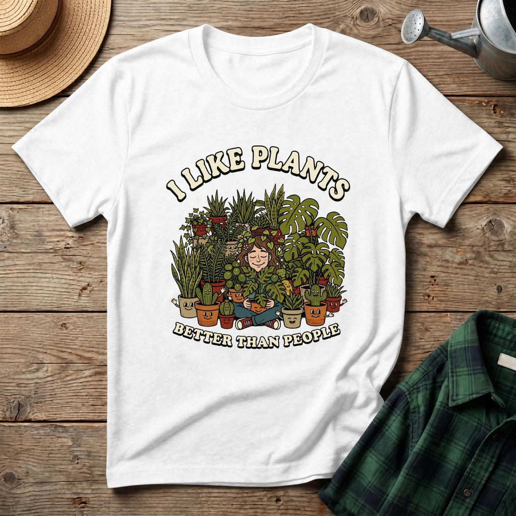I Like Plants Better Than People T-Shirt