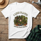 I Like Plants Better Than People T-Shirt