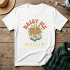 Daisy Me Rollin T-Shirt